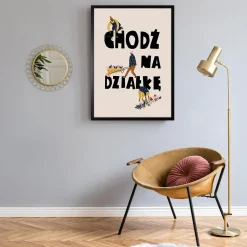 Sale inny Obraz z napisem CHODŹ NA DZIAŁKĘ 70x100 cm